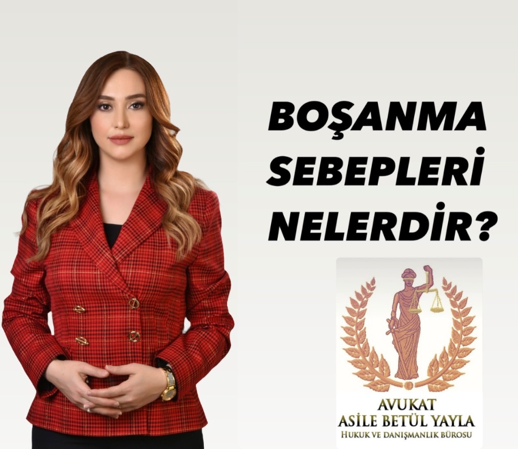 BOŞANMA SEBEPLERİ NELERDİR?